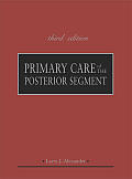 Primary Care Of The Posterior Segment