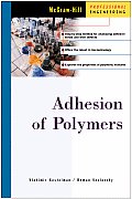 Adhesion of Polymers (McGraw-Hill Professional Engineering)