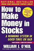 How to Make Money in Stocks A Winning System in Good Times or Bad 3rd Edition