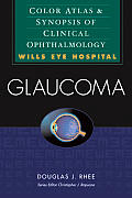 Glaucoma: Color Atlas & Synopsis of Clinical Ophthalmology