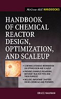 Handbook of Chemical Reactor Design, Optimization, and Scaleup (McGraw-Hill Professional Engineering)
