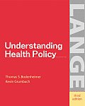 Understanding Health Policy 3rd Edition