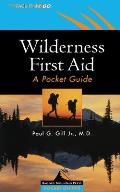 Wilderness First Aid: A Pocket Guide