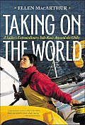 Taking On The World A Sailors Extraordin