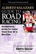 Alberto Salazars Guide to Road Racing Championship Advice for Faster Times from 5k to Marathons