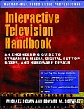 Interactive Television Handbook An Engineering Guide To