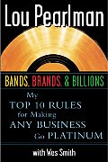 Bands Brands & Billions My Top Ten R