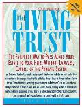 The Living Trust: The Failproof Way to Pass Along Your Estate to Your Heirs