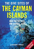 Dive Sites of the Cayman Islands Second Edition Over 260 Top Dive & Snorkel Sites