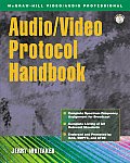 Audio/Video Protocol Handbook with CDROM (McGraw-Hill Video/Audio Professional)
