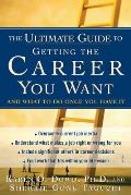 Ultimate Guide to Getting the Career You Want