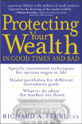 Protecting Your Wealth In Good Times & Bad