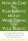 How to Care for Your Parents Money While Caring for Your Parents The Complete Guide to Managing Your Parents Finances