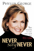 Never Say Never Ten Lesson To Turn You C