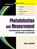 Photodetection and Measurement: Making Effective Optical Measurements for an Acceptable Cost