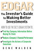 Edgar The Investors Guide To Making Better Inv
