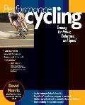 Performance Cycling: Training for Power, Endurance, and Speed