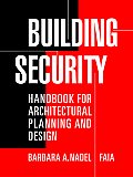 Building Security: Handbook for Architectural Planning and Design