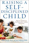 Raising a Self Disciplined Child Help Your Child Become More Responsible Confident & Resilient