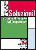 Soluzioni A Practical Guide To Italian Grammar