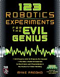 123 Robotics Experiments for the Evil Genius With Printed Circuit Board