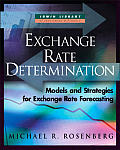 Exchange Rate Determination Models & Strategies for Exchange Rate Forecasting