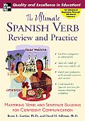 Ultimate Spanish Verb Review & Practice Mastering Verbs & Sentence Building for Confident Communication