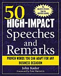 50 High Impact Speeches & Remarks Proven Words You Can Adapt for Any Business Occasion