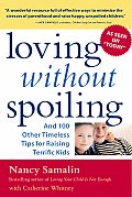 Loving Without Spoiling & 100 Other Timeless Tips for Raising Terrific Kids