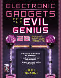 Electronic Gadgets For The Evil Genius 1st Edition