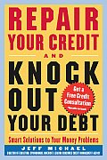 Repair Your Credit and Knock Out Your Debt