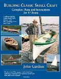 Building Classic Small Craft Complete Plans & Instructions for 47 Boats