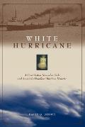 White Hurricane A Great Lakes November