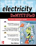 Electricity Demystified A Self Teaching Guide 1st Edition