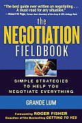 Negotiation Fieldbook How to Create More Value in Any Negotiation