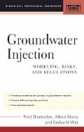 Groundwater Injection Modeling Risks & Regulations