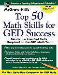 McGraw Hills Top 50 Math Skills for GED Success