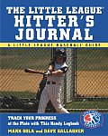 Little League Hitters Journal Track Your Progress at the Plate with This Handy Logbook