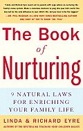 Book Of Nurturing Nine Natural Laws For Enriching Your Family Life