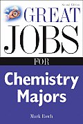Great Jobs For Chemistry Majors 2nd Edition