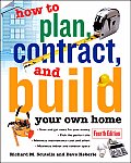 How to Plan Contract & Build Your Own Home