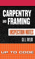 Carpentry & Framing Inspection Notes Up to Code