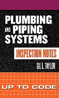 Plumbing & Piping Systems Inspection Notes Up to Code