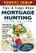 Tips & Traps When Mortgage Hunting, 3/E
