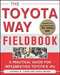Toyota Way Fieldbook A Practical Guide for Implementing Toyotas 4Ps