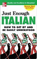 Just Enough Italian How To Get By & Be