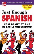 Just Enough Spanish How To Get By & Be Easily Understood