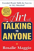 Art of Talking to Anyone Essential People Skills for Success in Any Situation Essential People Skills for Success in Any Situation
