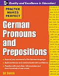 Practice Makes Perfect German Pronouns & Prepositions