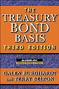 Treasury Bond Basis An In Depth Analysis for Hedgers Speculators & Arbitrageurs